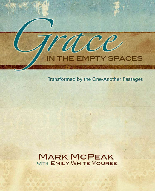 Grace in the Empty Spaces, Mark McPeak