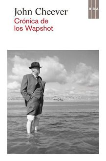 Crónica De Los Wapshot, John Cheever