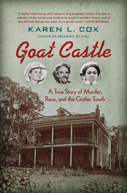 Goat Castle, Karen L. Cox