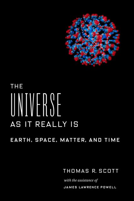 The Universe as It Really Is, Scott Thomas