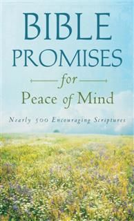Bible Promises for Peace of Mind, Compiled by Barbour Staff
