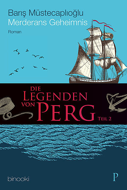 Die Legenden von Perg 2 – Merderans Geheimnis, Baris Müstecaplioglu