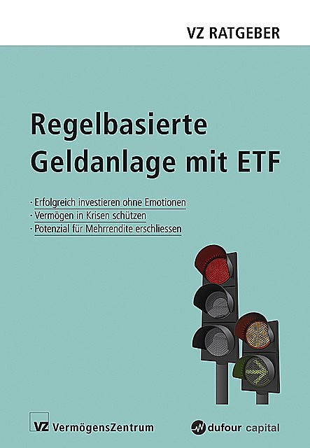 Regelbasierte Geldanlage mit ETF, Manuel Rütsche, Marc Weber, Ryan Held, Sascha Freimüller
