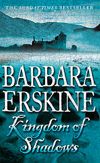 Kingdom of Shadows, Barbara Erskine