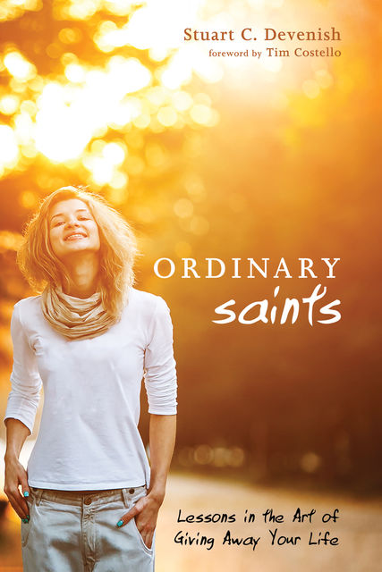 Ordinary Saints, Stuart C. Devenish