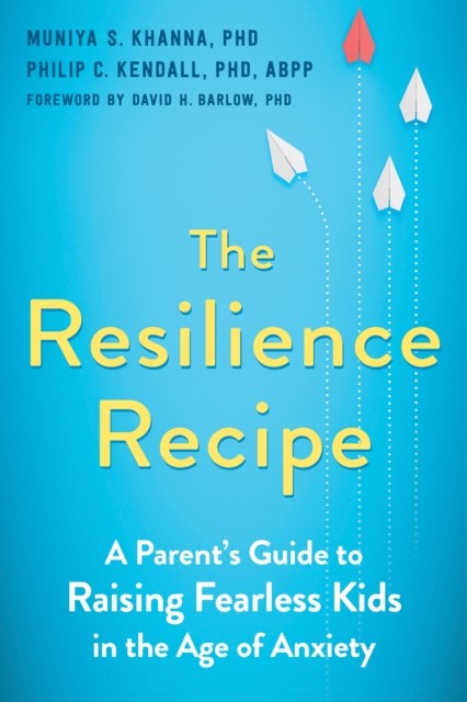 Resilience Recipe, Muniya S. Khanna