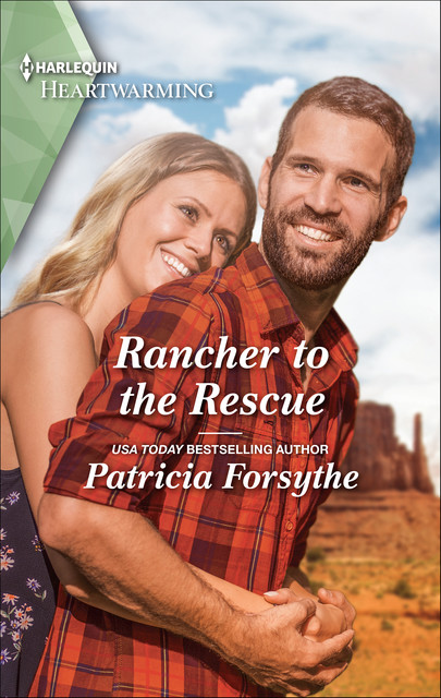 Rancher to the Rescue, Patricia Forsythe