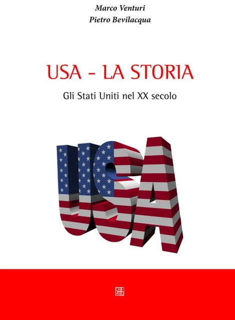 USA – la storia, Marco Venturi, Pietro Bevilacqua