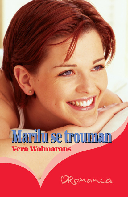 Marilu se trouman, Vera Wolmarans