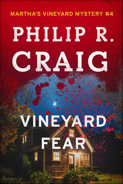 Vineyard Fear, Philip R. Craig