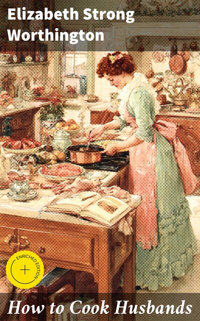 How to Cook Husbands, Elizabeth Strong Worthington