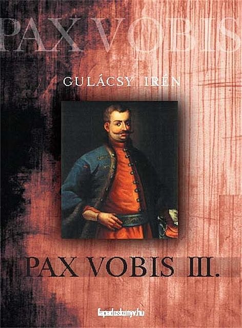 Pax Vobis 3. rész, Gulácsy Irén