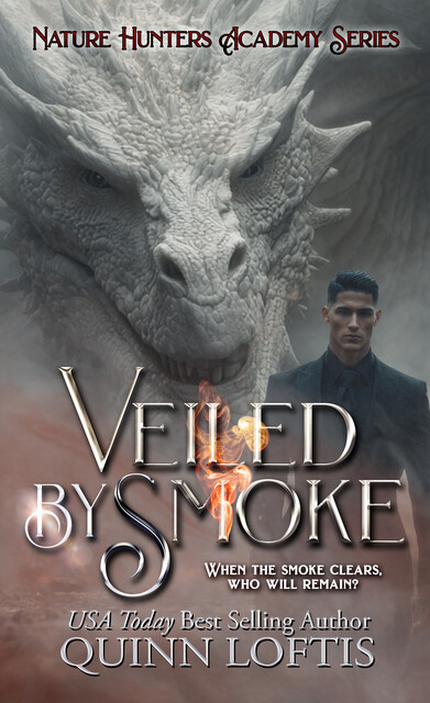 Veiled By Smoke, Quinn Loftis