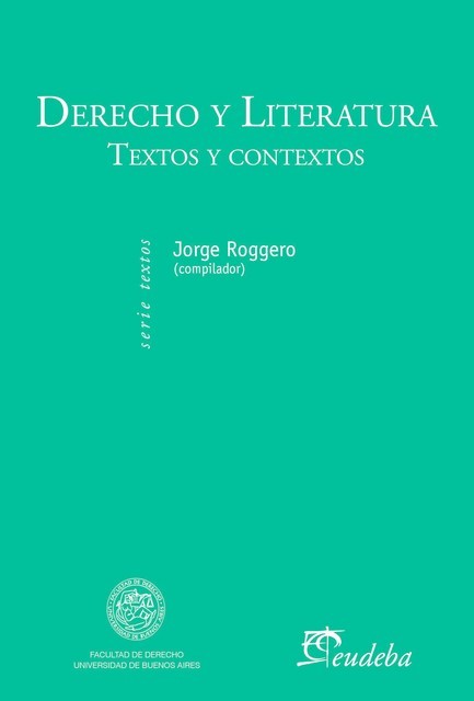 Derecho y Literatura, Jorge Roggero