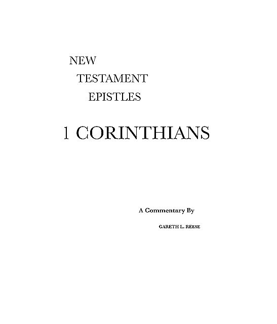 1 Corinthians, Gareth L Reese
