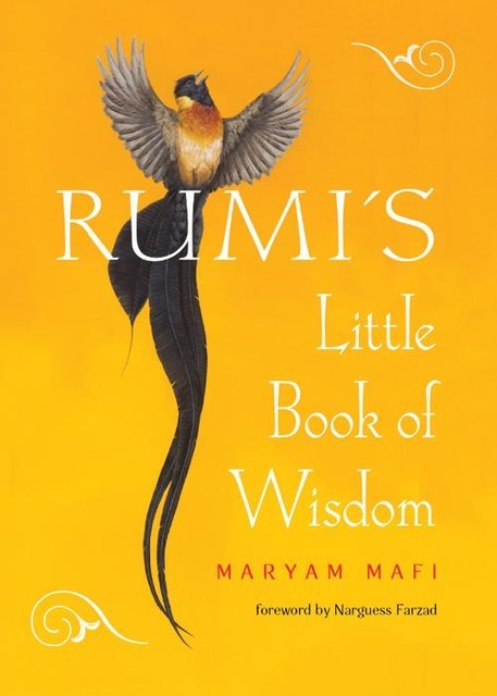 Rumi's Little Book of Wisdom, Rumi