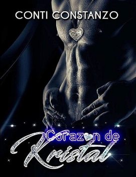 Corazón de Kristal (Spanish Edition), Conti Constanzo
