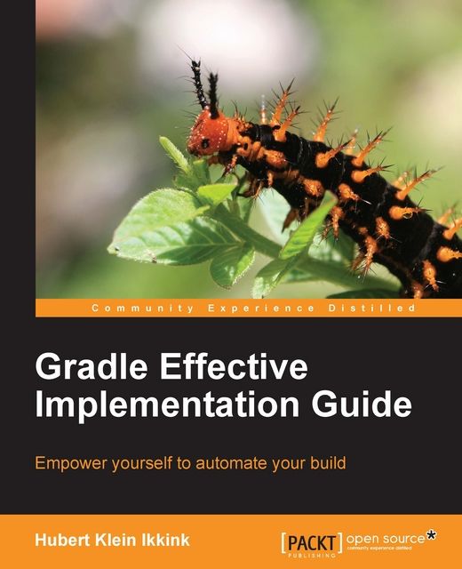 Gradle Effective Implementation Guide, 