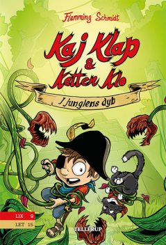 Kaj Klap & katten Klo #3: I junglens dyb, Flemming Schmidt