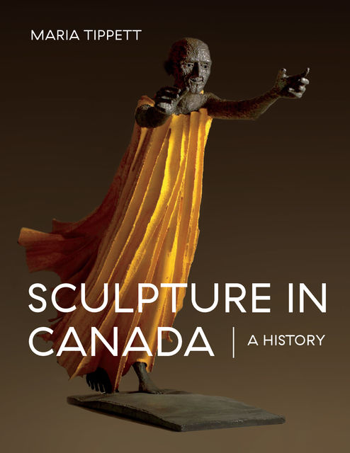 Sculpture in Canada, Maria Tippett