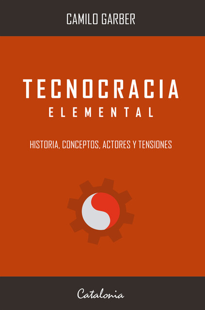 Tecnocracia elemental, Camilo Garber
