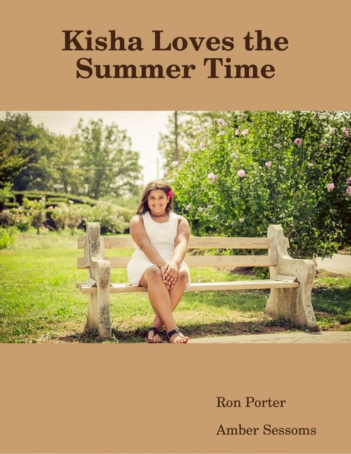 Kisha Loves the Summer Time, Ron Porter, Amber Sessoms