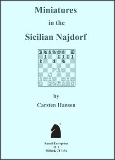 Miniatures in the Sicilian Najdorf, Carsten Hansen