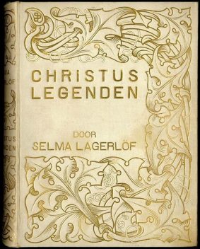 Christuslegenden, Selma Lagerlöf
