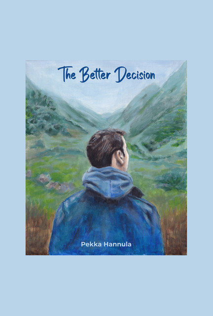 The Better Decision, Pekka Hannula