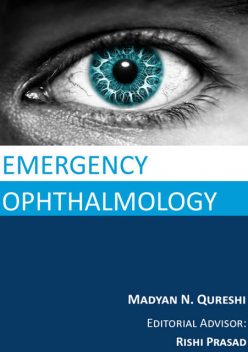 Emergency Ophthalmology, Madyan Nasim Qureshi