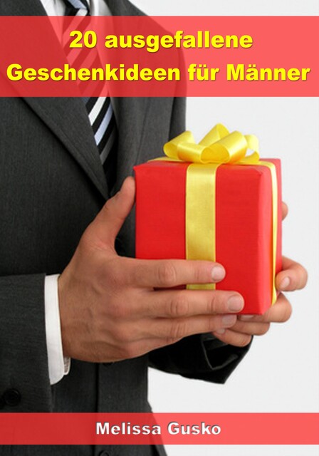 20 ausgefallene Geschenke für Männer, Melissa Gusko