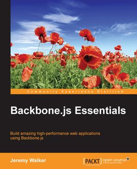 Backbone.js Essentials, Jeremy Walker