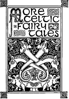 More Celtic Fairy Tales, Various