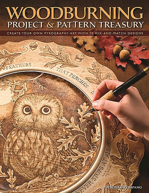 Woodburning Project & Pattern Treasury, Debbie Pompano