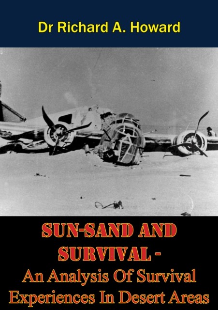 SUN-SAND AND SURVIVAL – An Analysis Of Survival Experiences In Desert Areas, Richard Howard