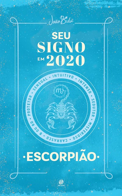 Seu signo em 2020: Escorpião, João Bidu