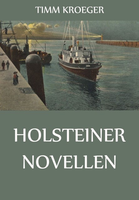 Holsteiner Novellen, Timm Kröger