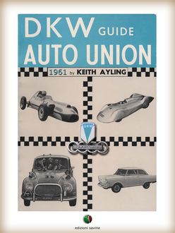 The AUTO UNION-DKW Guide, Keith Ayling