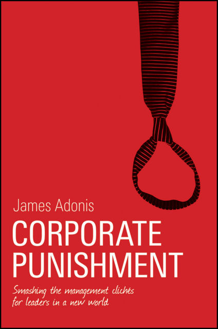 Corporate Punishment, James Adonis