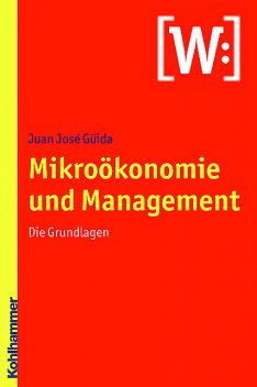 Mikroökonomie und Management, Juan-José Güida