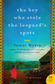 The Boy Who Stole the Leopard's Spots, Tamar Myers