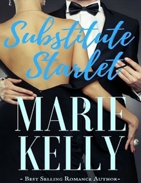 Substitute Starlet, Marie Kelly