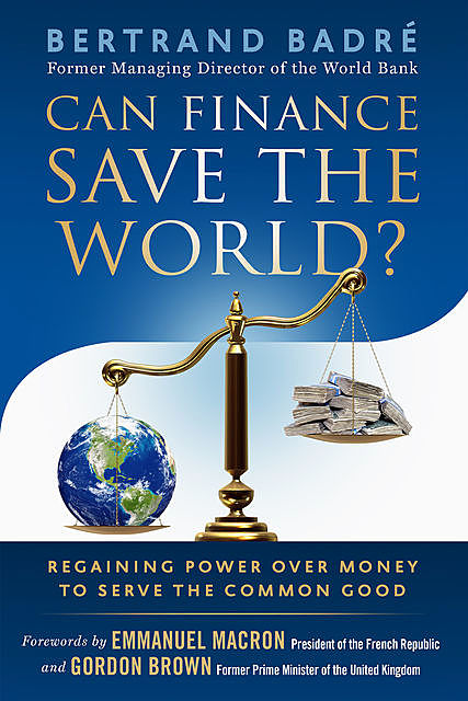 Can Finance Save the World, Bertrand Badré