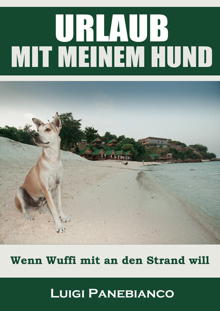 Urlaub mit meinem Hund, Luigi Panebianco