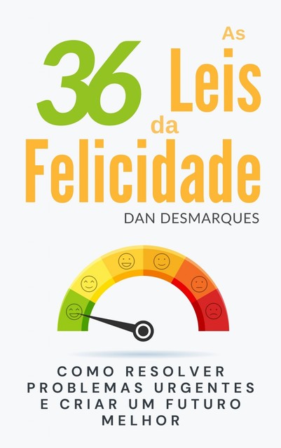 As 36 Leis da Felicidade, Dan Desmarques