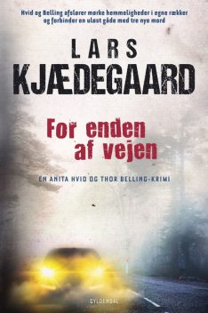 For enden af vejen, Lars Kjædegaard