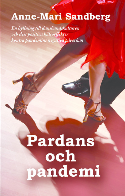 Pardans och pandemi, Anne-Mari Sandberg