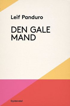 Den gale mand, Leif Panduro