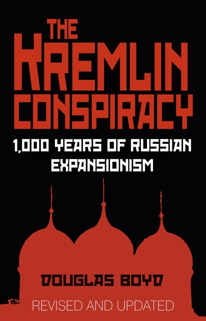 The Kremlin Conspiracy, Douglas Boyd