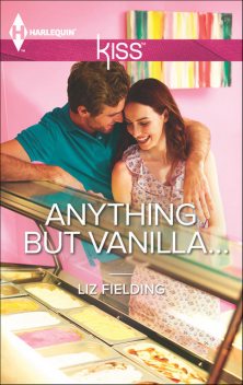 Anything but Vanilla, Liz Fielding